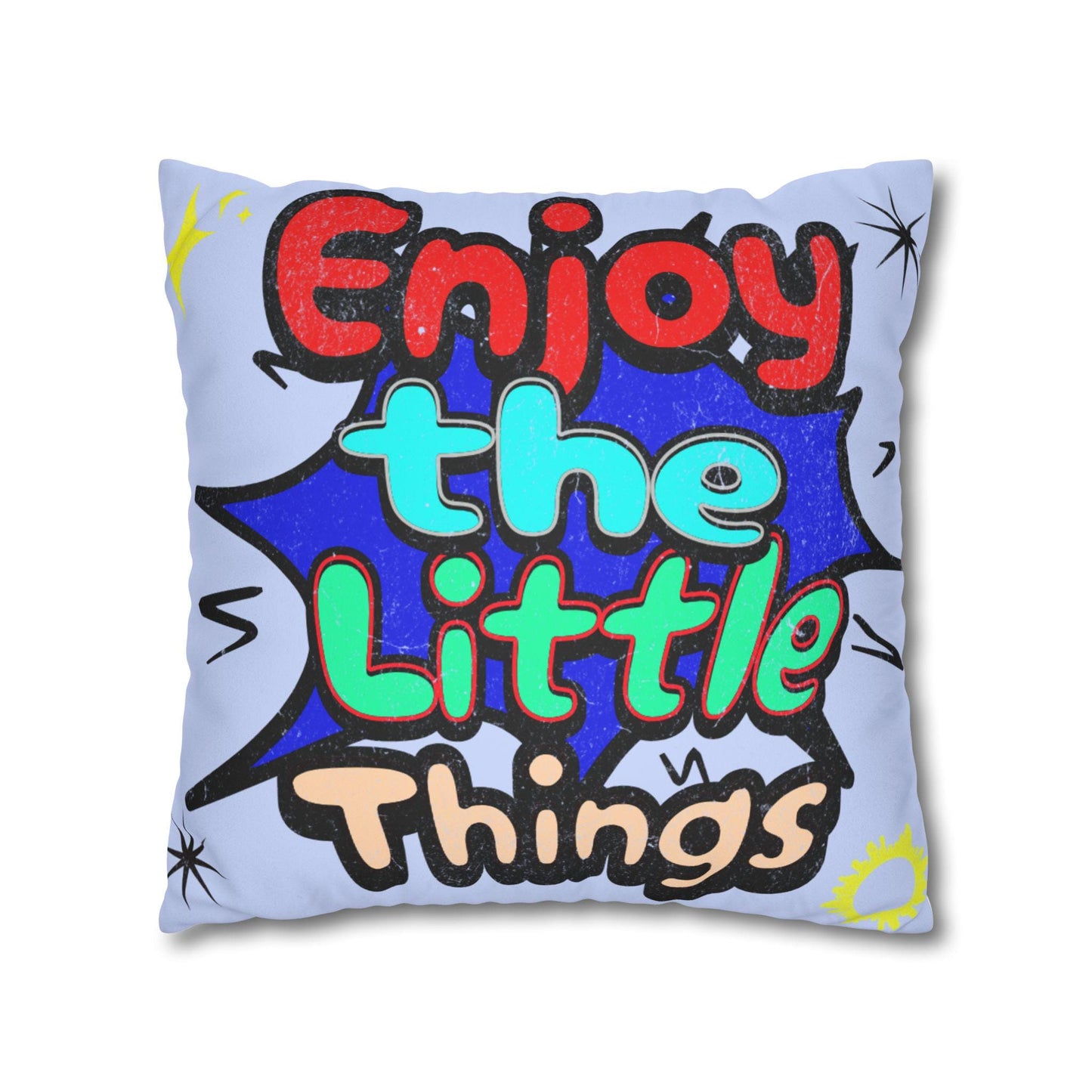 Playful Faux Suede Square Pillowcase - 'Enjoy the Little Things' Decor, Cozy Home Accent, Gift for Friends, Motivational Cushion