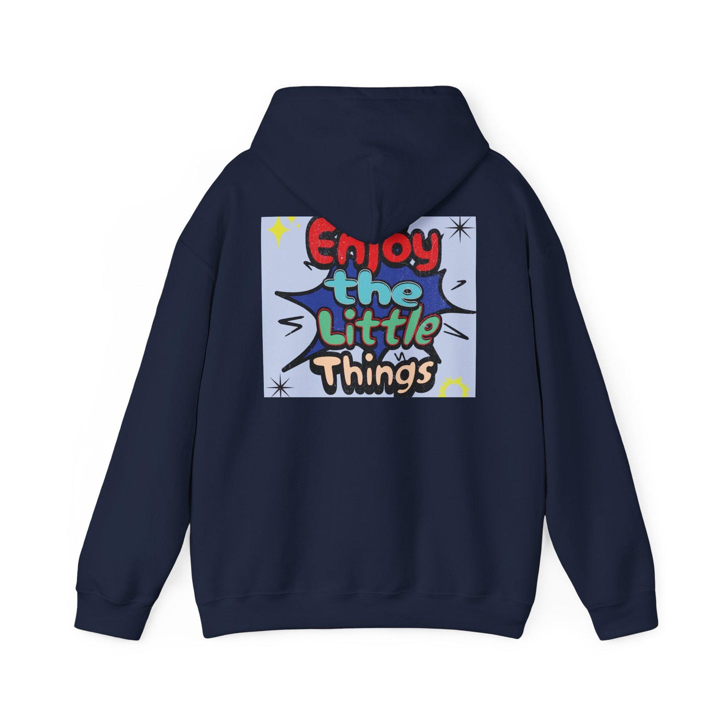 Enjoy the Little Things Hoodie, Cozy Unisex Sweatshirt, Cute Gift for Friends, Inspirational Apparel, Chill Vibe Fashion, graphic hoodie
